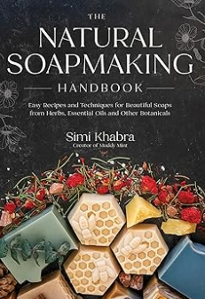 Natural Soap Making Handbook